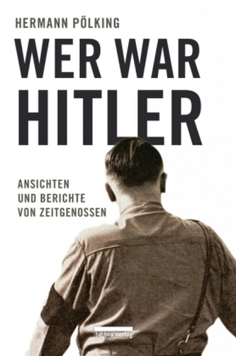 Wer war Hitler?