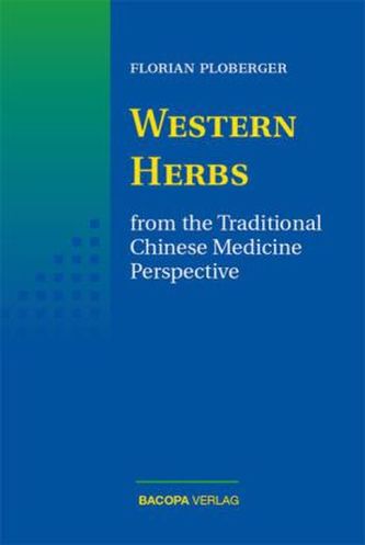 Western Herbs from the Traditional Chinese Medicine Perspective