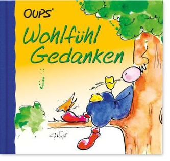 Oups - Wohlfühlgedanken