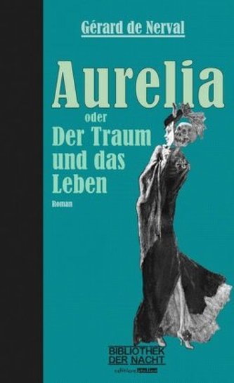 Aurelia oder Der Traum und das Leben