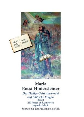 Der Heilige Geist antwortet auf biblische Fragen. Bd.1