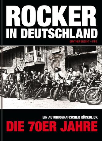 Rocker in Deutschland - Die 70er Jahre