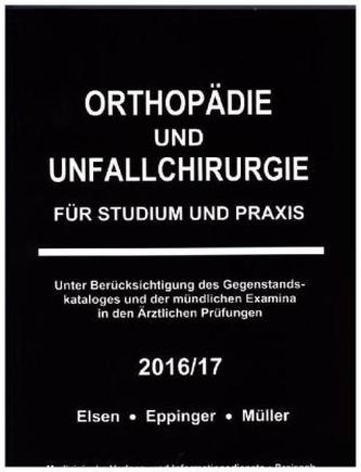 Orthopädie und Unfallchirurgie für Studium und Praxis - 2016/17