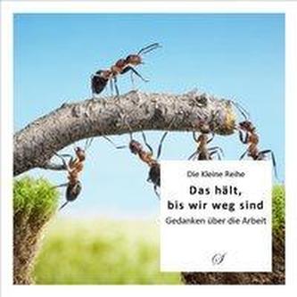 Das hält, bis wir weg sind