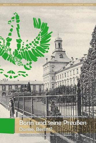 Bonn und seine Preußen - Danke, Berlin!?