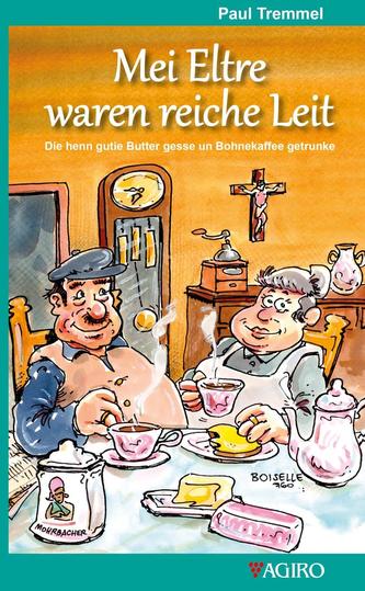 Mei Eltre waren reiche Leit