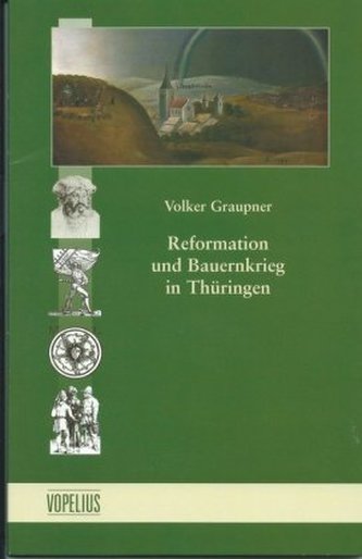Reformation und Bauernkrieg in Thüringen