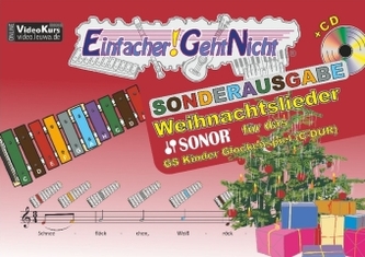 Einfacher!-Geht-Nicht: Weihnachtslieder für das SONOR GS Kinder Glockenspiel (C-DUR), m. 1 Audio-CD