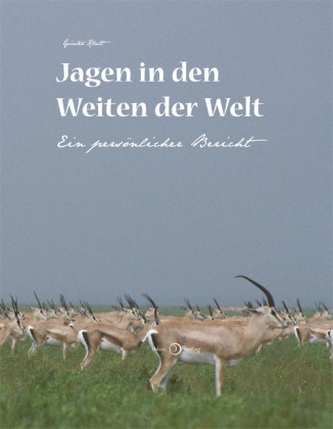 Jagen in den Weiten der Welt