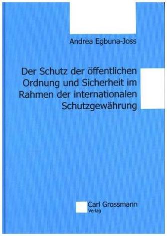 Der Schutz der öffentlichen Ordnung und Sicherheit im Rahmen der internationalen Schutzgewährung