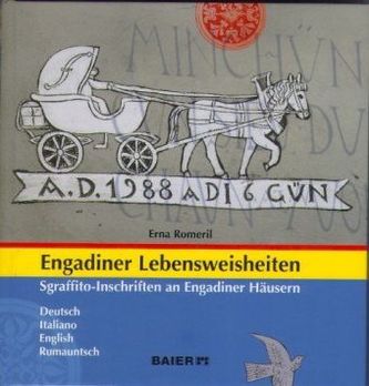 Engadiner Lebensweisheiten - Sgraffito-Inschriften an Engadiner Häusern
