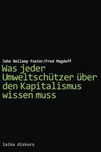 Was jeder Umweltschützer über den Kapitalismus wissen muss