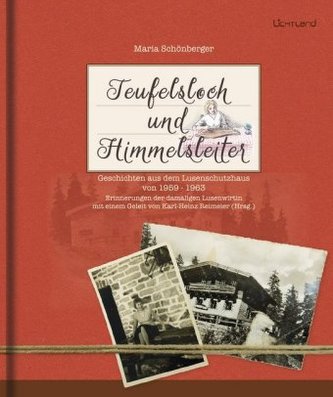 Teufelsloch und Himmelsleiter