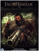 Warhammer 40.000, Freihändler, Feindliche Übernahmen