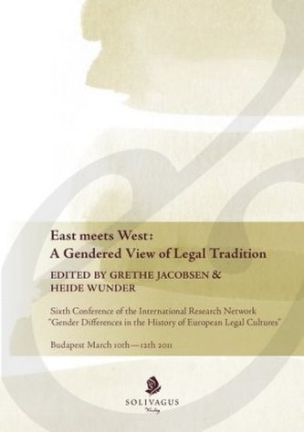 East meets West. A Gendered View of Legal Tradition.