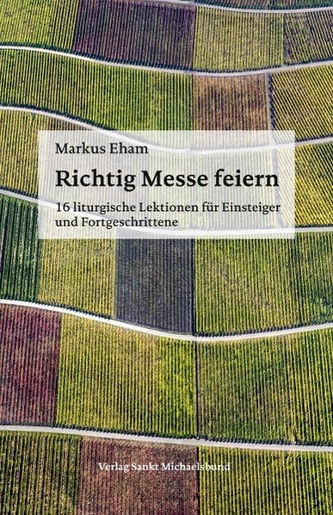 Richtig Messe feiern
