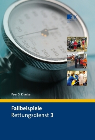 Fallbeispiele Rettungsdienst. Bd.3