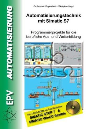 Automatisierungstechnik mit Simatic S7, m. 2 DVD-ROMs
