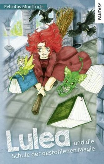 Lulea und die Schule der gestohlenen Magie