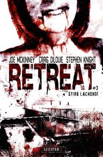Retreat: Stirb lachend!