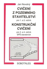 Cvičení z pozemního stavitelství pro 1. a 2. ročník Konstrukční cvičení