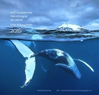 Europäischer Naturfotograf des Jahres und Fritz Pölking Preis 2016