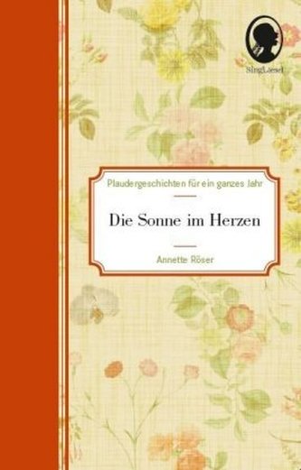 Die Sonne im Herzen, 2 Bde.
