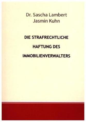 Die strafrechtliche Haftung des Immobilienverwalters