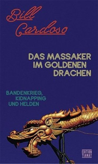 Das Massaker im Goldenen Drachen