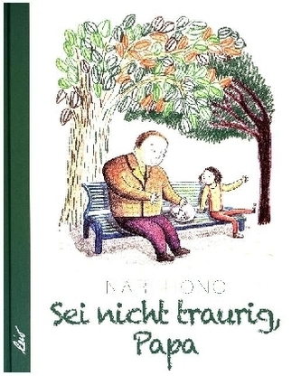 Sei nicht traurig, Papa