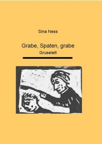 Grabe, Spaten, grabe