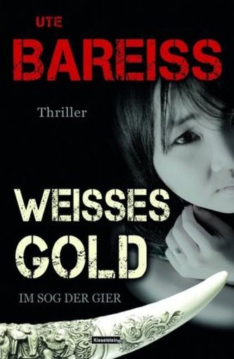 Weisses Gold - Im Sog der Gier