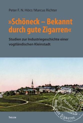 'Schöneck - Bekannt durch gute Zigarren'