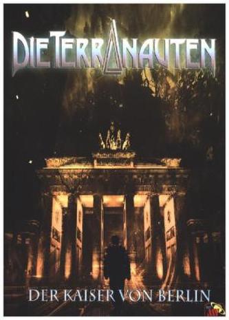 Die Terranauten, Der Kaiser von Berlin