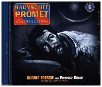 Raumschiff Promet - Dunkle Energie, 1 Audio-CD. Tl.2