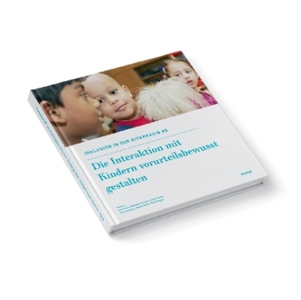 Die Interaktion mit Kindern vorurteilsbewusst gestalten