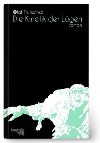 Die Kinetik der Lügen