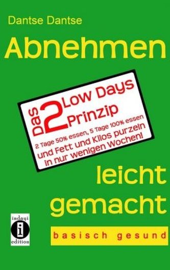 Abnehmen leicht gemacht - Das 2 Low Days Prinzip