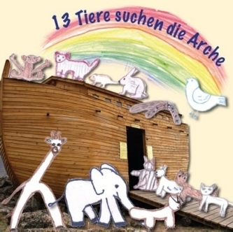 13 Tiere suchen die Arche