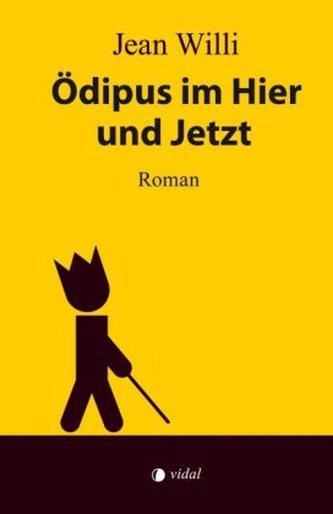 Ödipus im Hier und Jetzt
