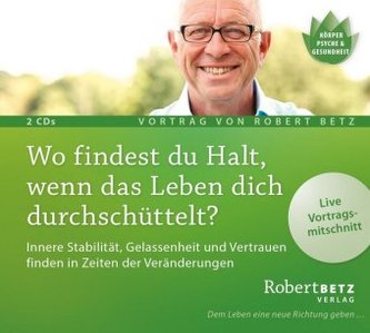Wo findest du Halt, wenn das Leben dich durchschüttelt?, Audio-CD