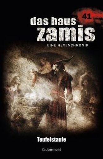 Das Haus Zamis, Eine Hexenchronik - Teufelstaufe