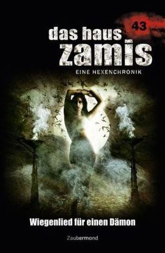 Das Haus Zamis, Eine Hexenchronik - Wiegenlied für einen Dämon