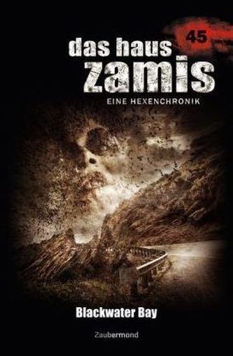 Das Haus Zamis, Eine Hexenchronik - Blackwater Bay