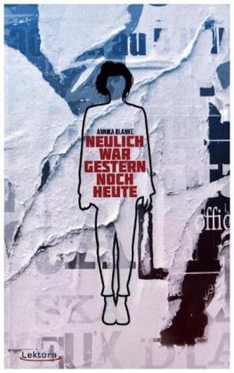 Neulich war gestern noch heute