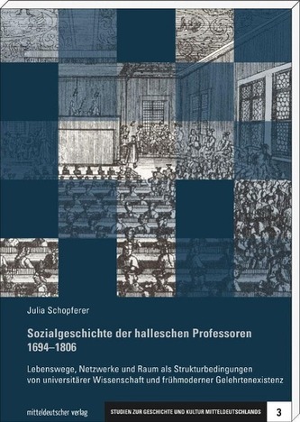 Sozialgeschichte der halleschen Professoren 1694-1806