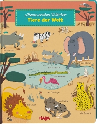 Meine ersten Wörter - Tiere der Welt