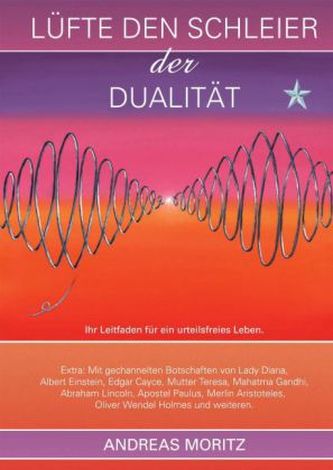 Lüfte den Schleier der Dualität