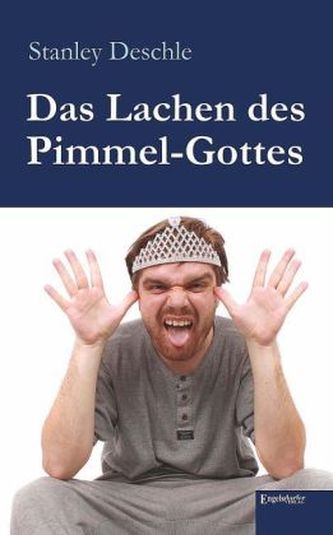 Das Lachen des Pimmel-Gottes