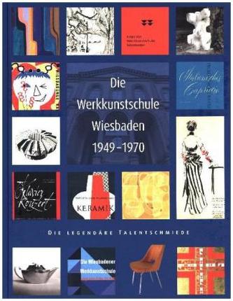 Die Werkkunstschule Wiesbaden 1949-1970